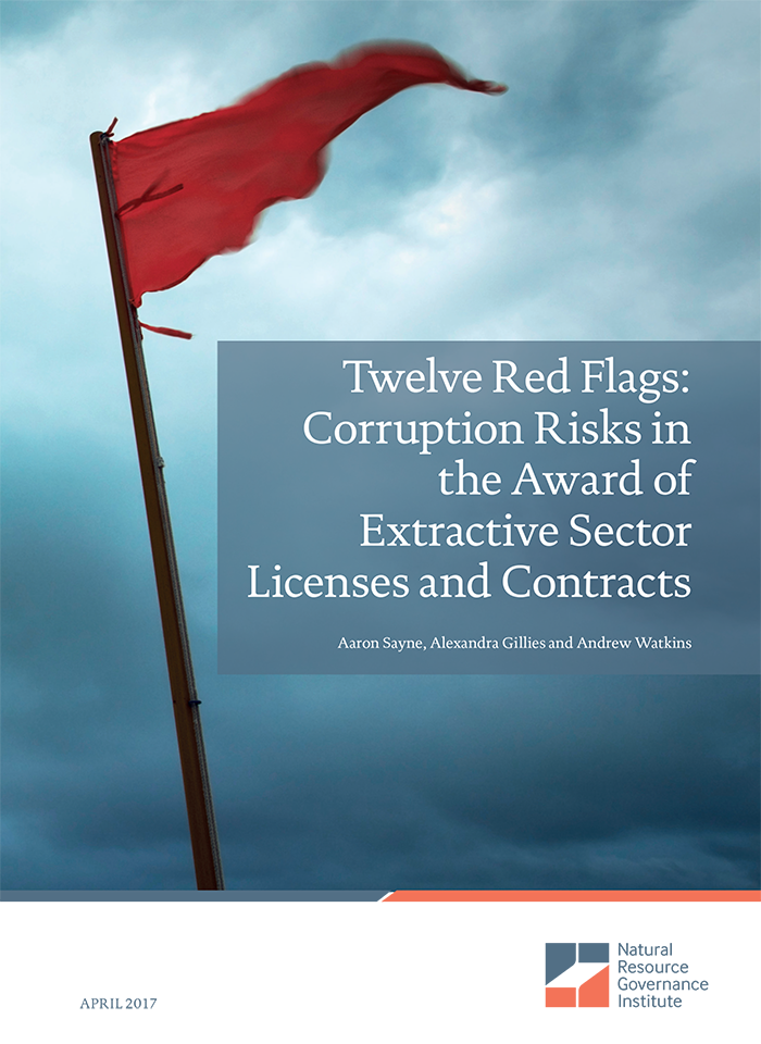 Twelve Red Flags: Corruption Risks in the Award of Extractive Sector  Licenses and Contracts | Natural Resource Governance Institute