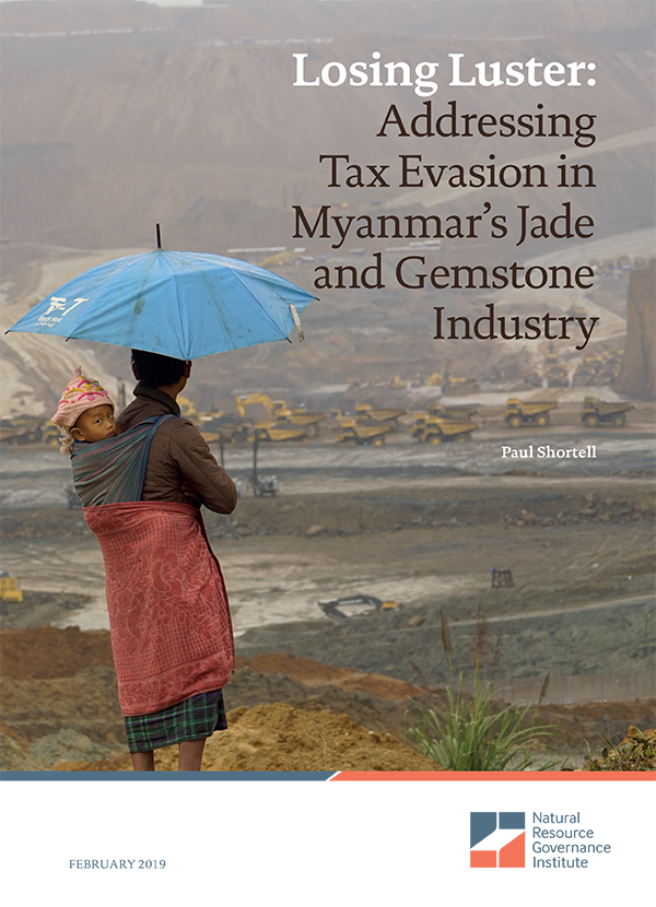 Losing Luster: Addressing Tax Evasion in Myanmar's Jade and Gemstone  Industry | Natural Resource Governance Institute